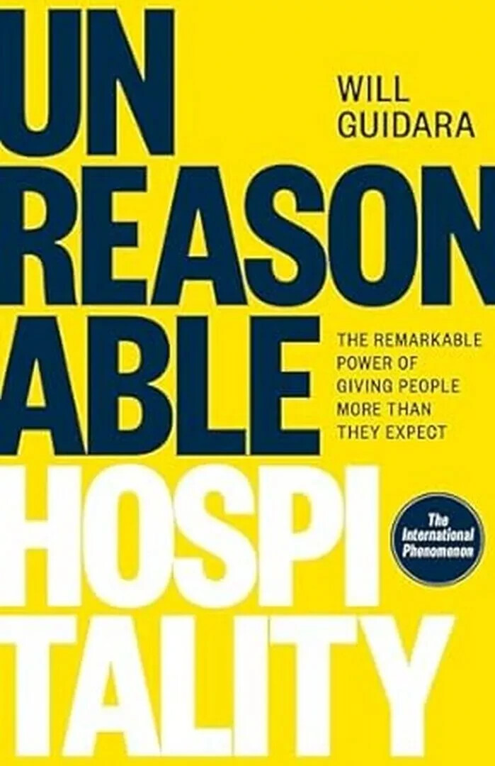 New: Unreasonable Hospitality by Will Guidara – PAPERBACK -9781529146820