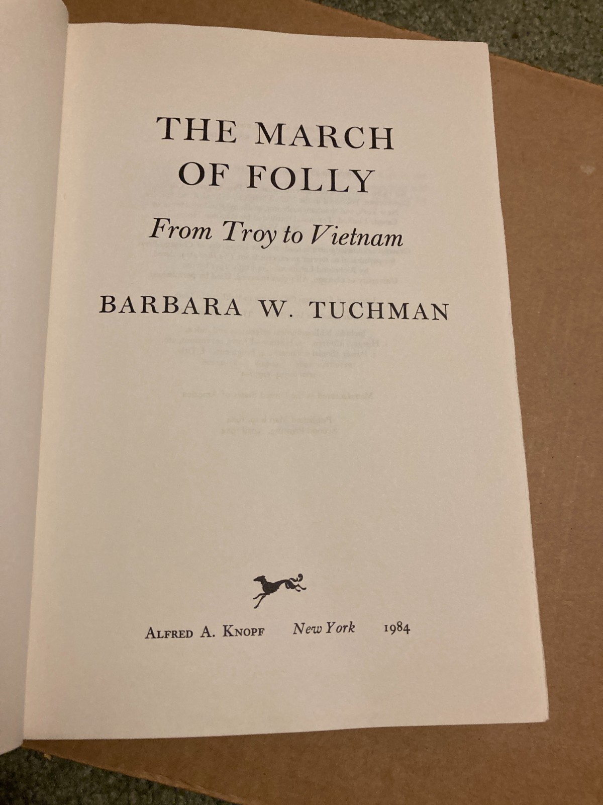 Barbara W. Tuchman Lot: The March of Folly HC/DJ/BJ Cover & A Distant Mirror PB