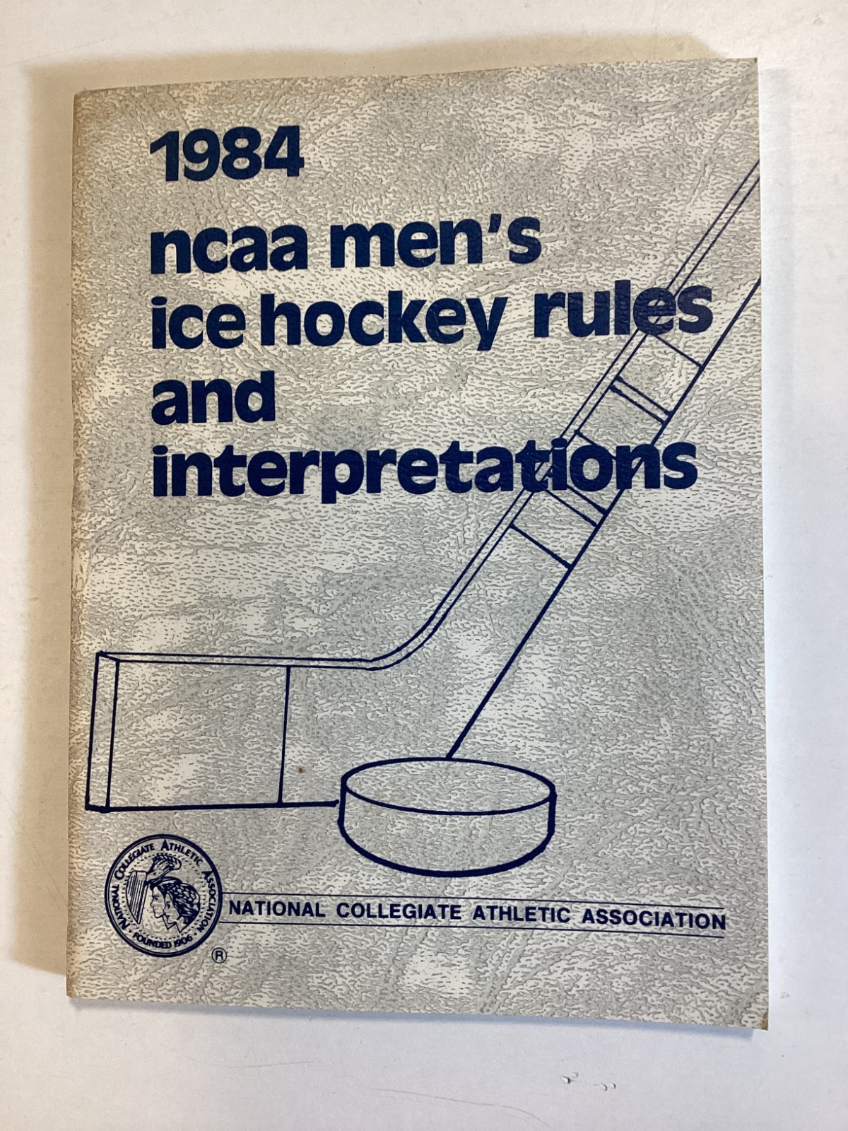 1984 NCAA Men&rsquo;s Ice Hockey Rules and Interpretations – 97 Pages – Free Shipping