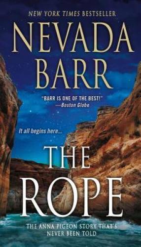The Rope: An Anna Pigeon Novel (Anna Pigeon Mysteries) By Barr, Nevada – GOOD
