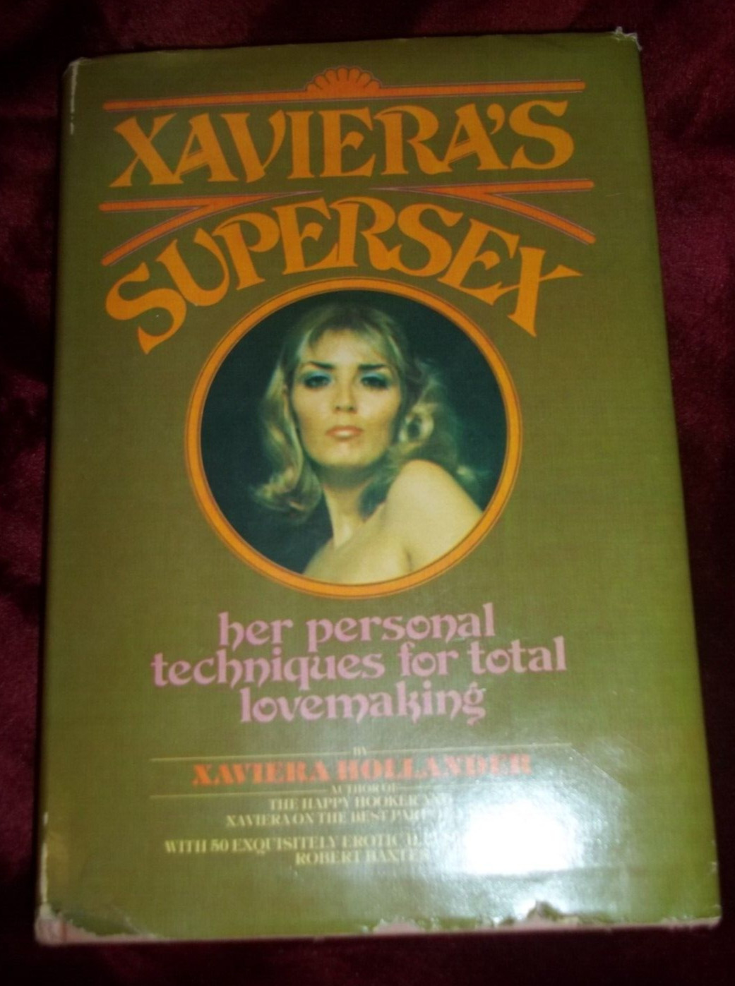Xaviera&rsquo;s Supersex Vintage 1975 by Xaviera Hollander Hardback with Dust Jacket