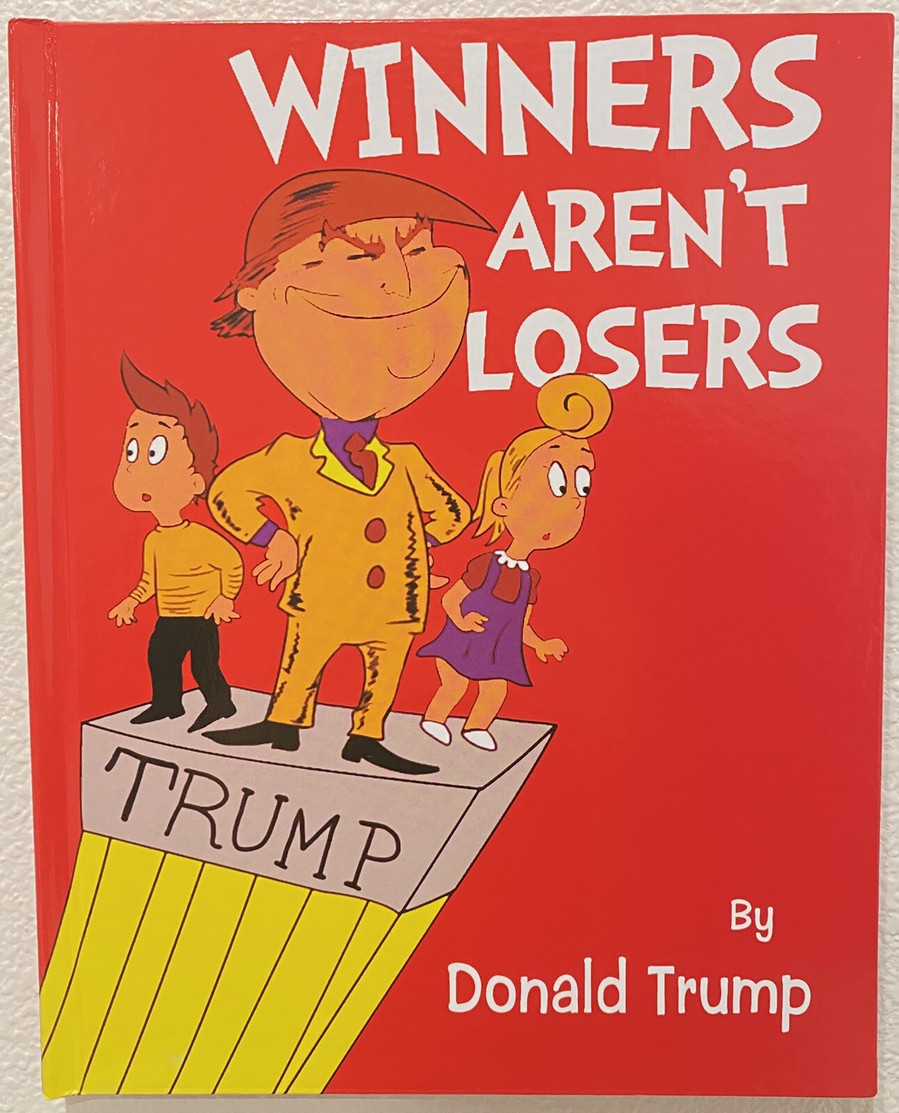 Hardcover Winners Aren&rsquo;t Losers Donald Trump Children&rsquo;s Book