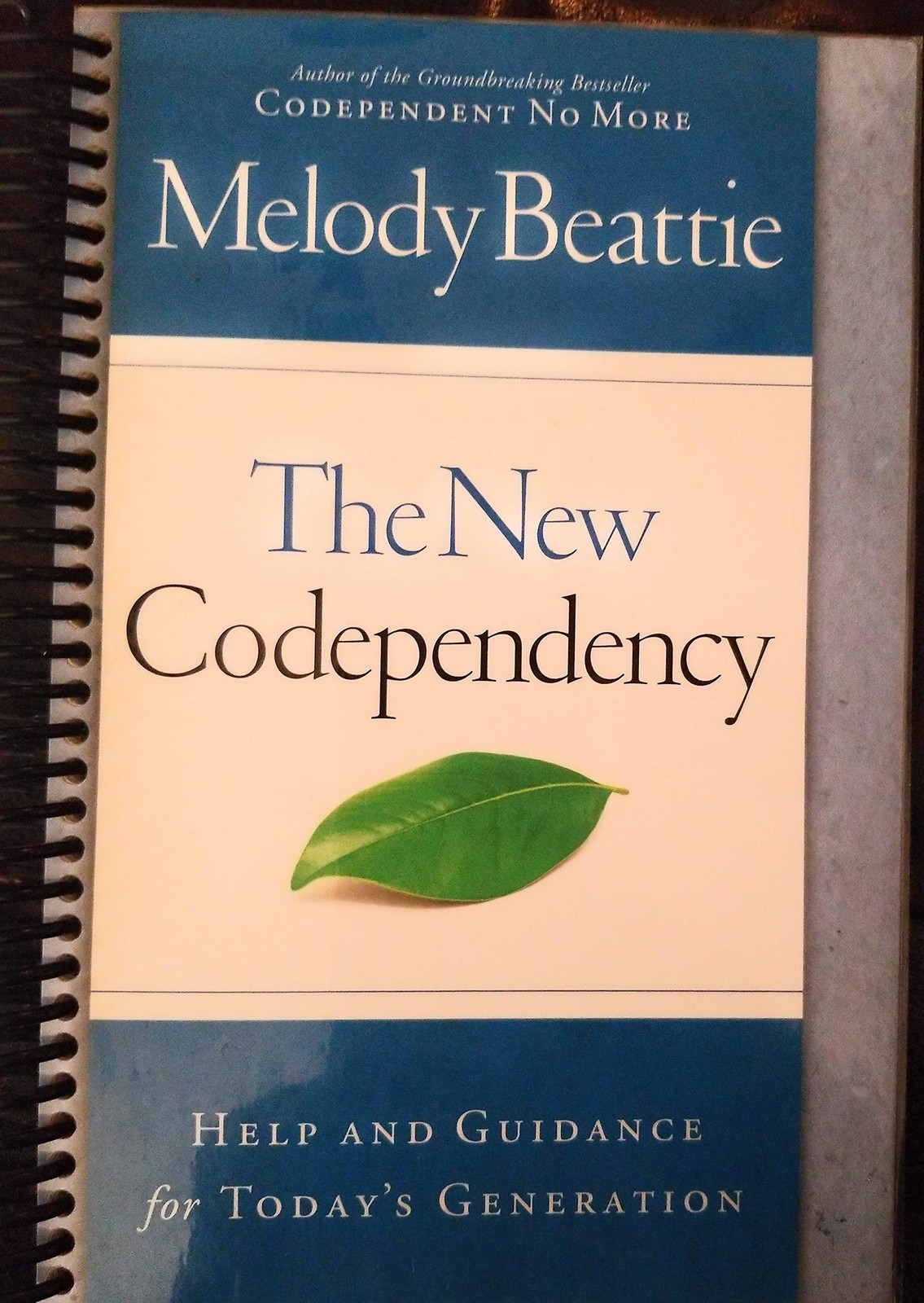The New Codependency: Help and Guidance for Today&rsquo;s Generation