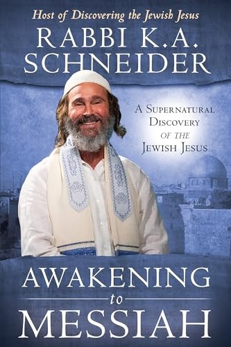 Awakening to Messiah: A Supernatura…, Schneider, Rabb