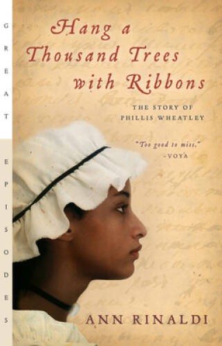 Hang a Thousand Trees with Ribbons: The Story of Phillis Wheatley (Great – GOOD