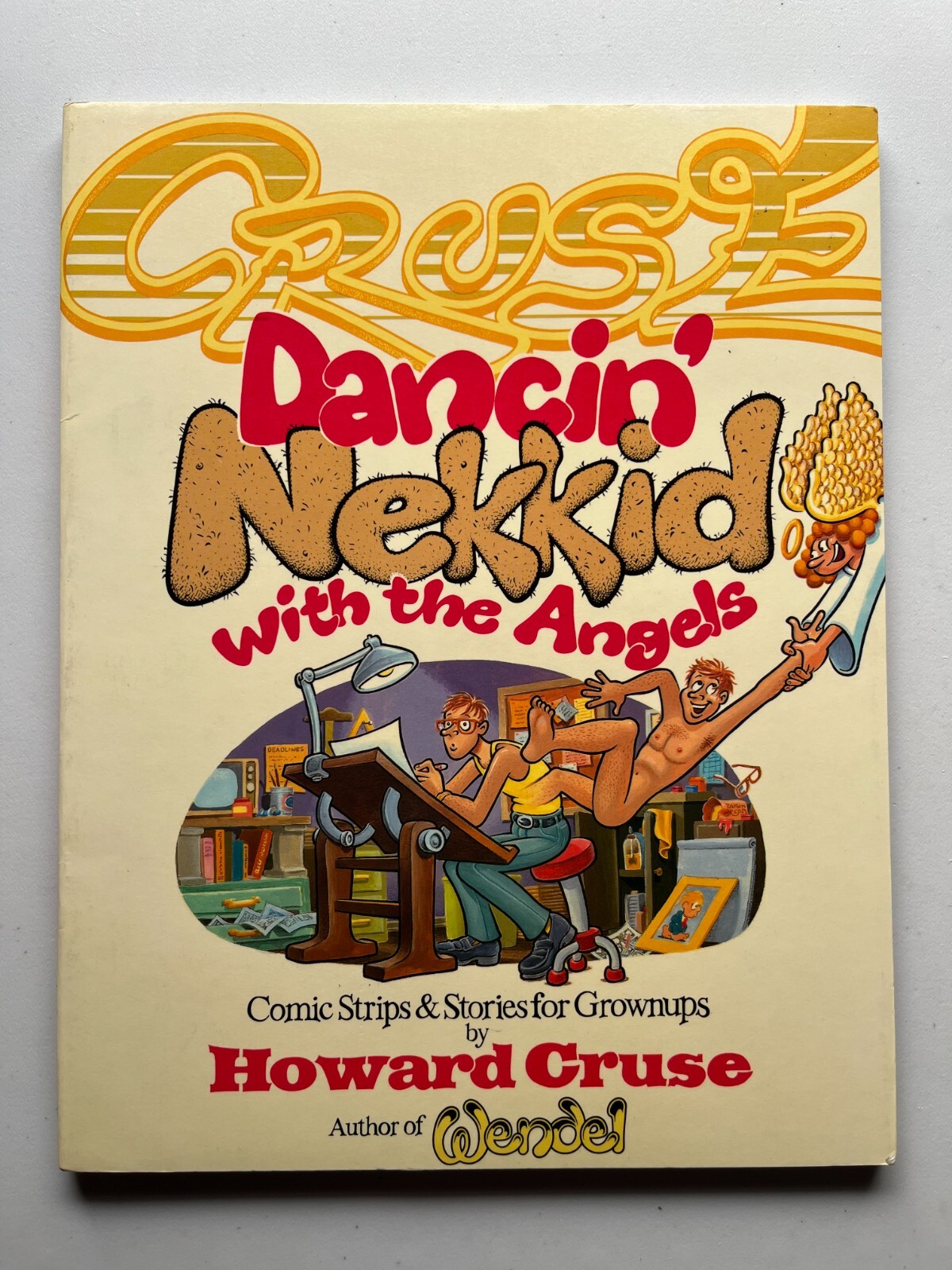 Dancin&rsquo; Nekkid With The Angels Howard Cruse St. Martin&rsquo;s Press 1st Edition 1987