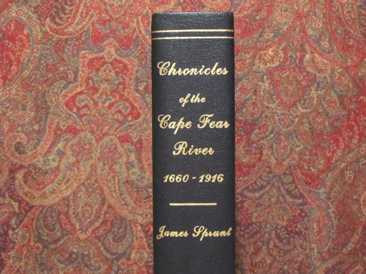 CHRONICLES OF THE CAPE FEAR RIVER – 1660-1916 – CIVIL WAR & BLOCKADE RUNNING NEW