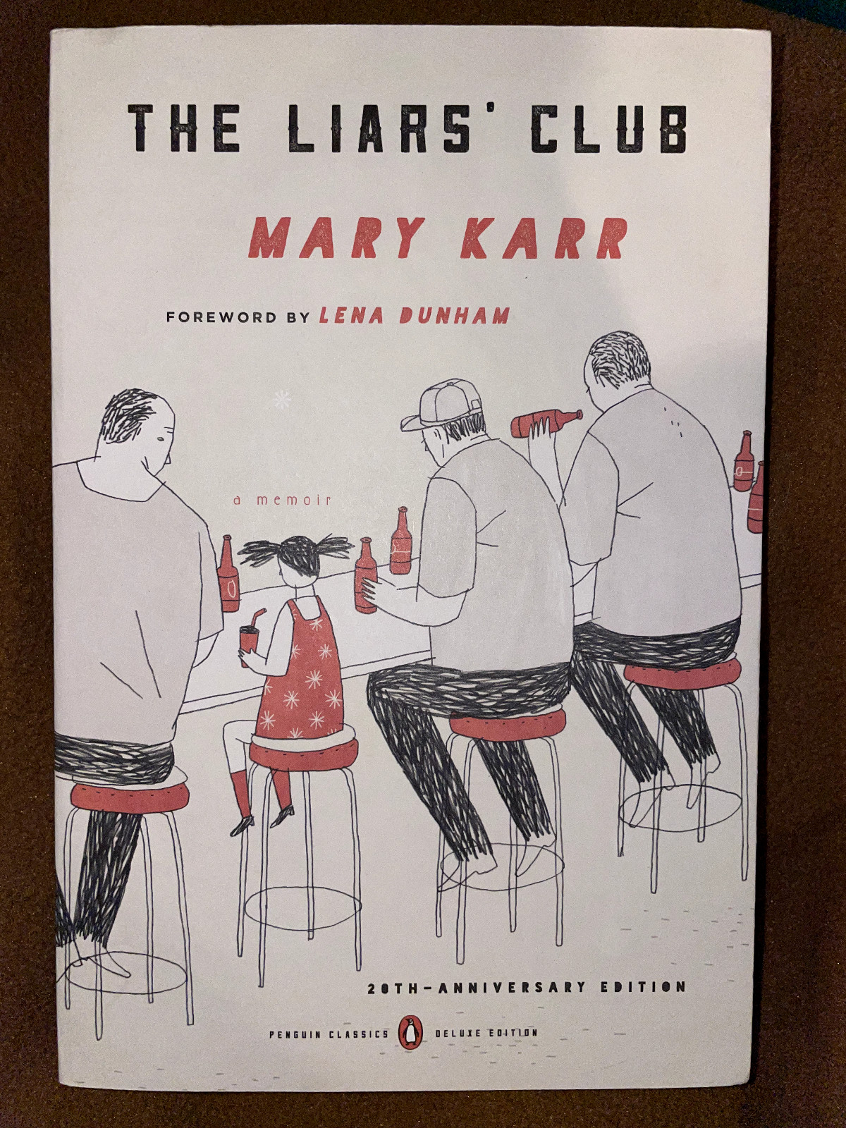 The Liars&rsquo; Club by Mary Karr with intro by Lena Dunham. Paperback. Brand new.