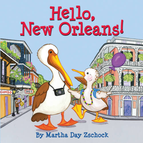 Hello, New Orleans! – Board book By Zschock, Martha – GOOD
