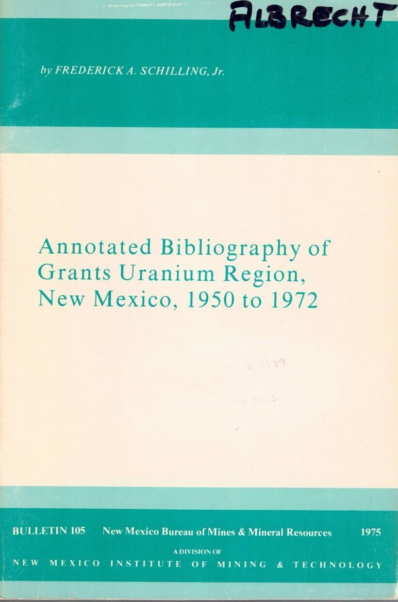 Annotated Bibliography Of Grants Uranium Region New Mexico 1950 to 1972-1975