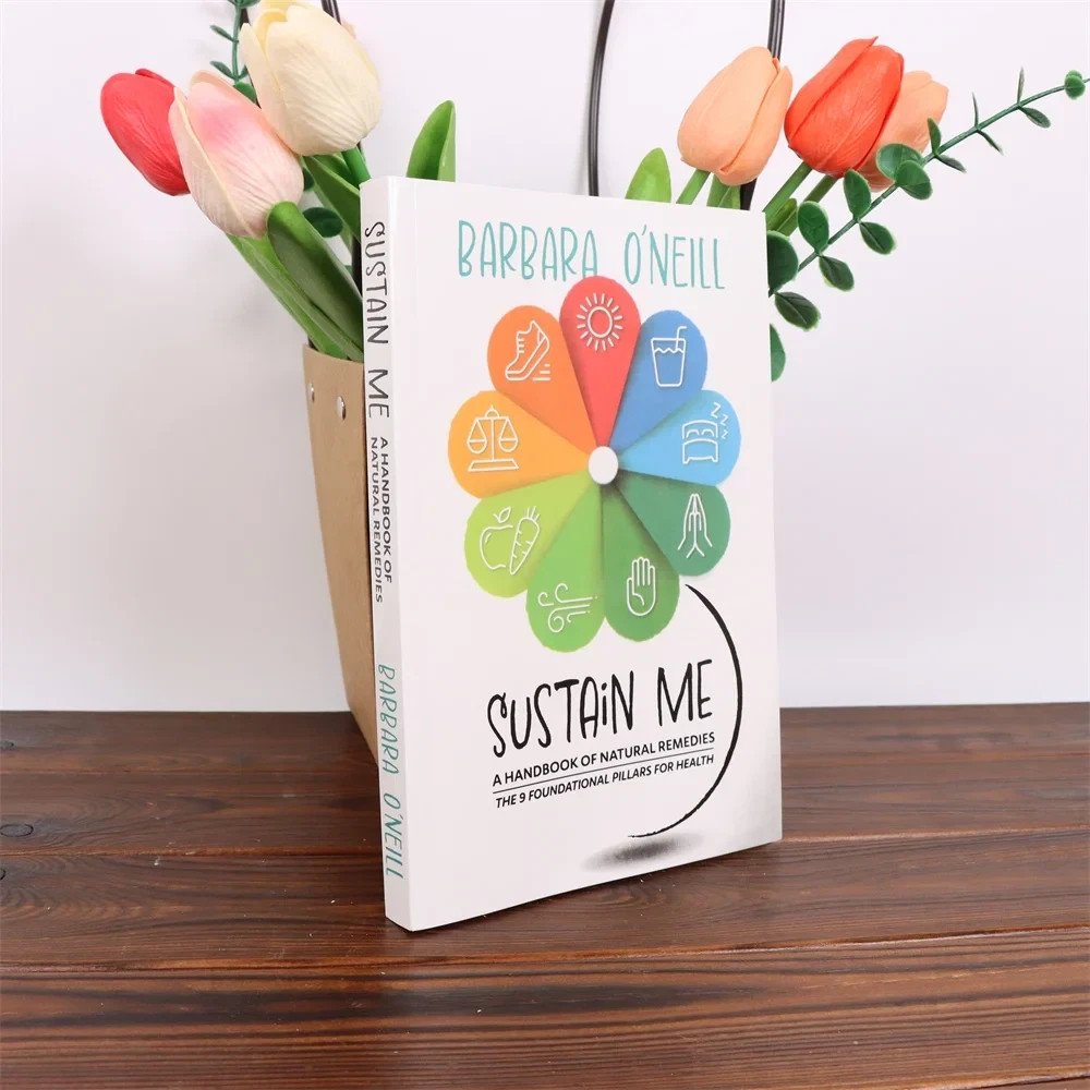 Sustain Me Barbara O&rsquo;Neill A Handbook of Natural Remedies The 9 Foundational