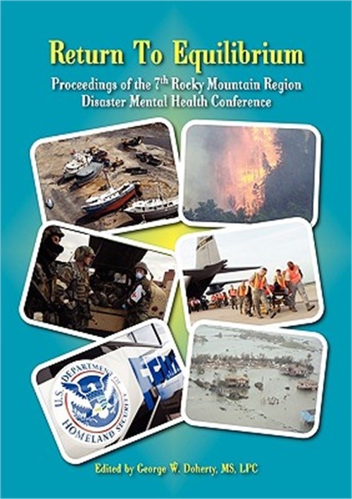 Return to Equilibrium: The Proceedings of the 7th Rocky Mountain Region Disaster
