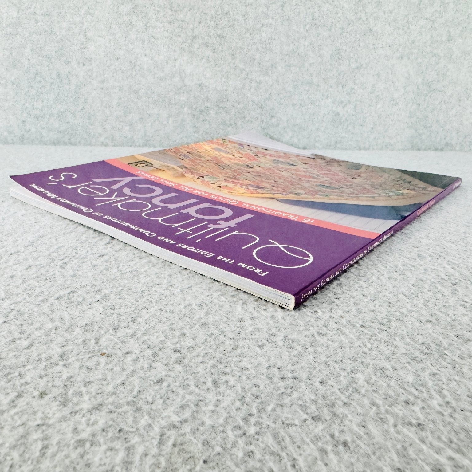 Quiltmaker&rsquo;s Fancy 2007 1st Ed. 16 Traditional Quilts C&T Publishing Quilting