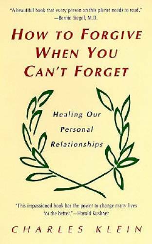 How to Forgive When You Can&rsquo;t Forget: Healing Our Personal Relationships – GOOD