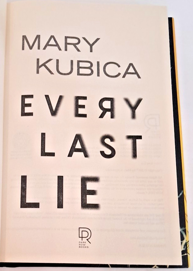&lsquo;SIGNED&rsquo; Every Last Lie by Mary Kubica (2017) 1st Edition, 1st Printing K1