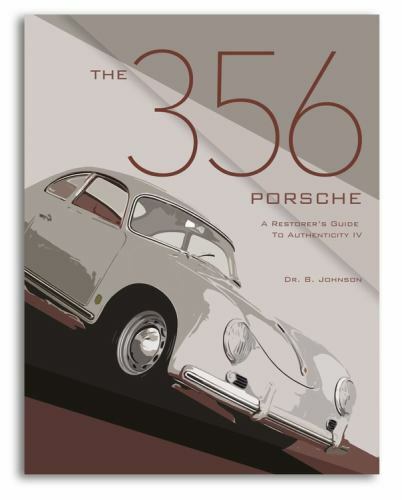 356 Porsche : A Restorer&rsquo;s Guide to Authenticity, Paperback by Johnson, B., D…