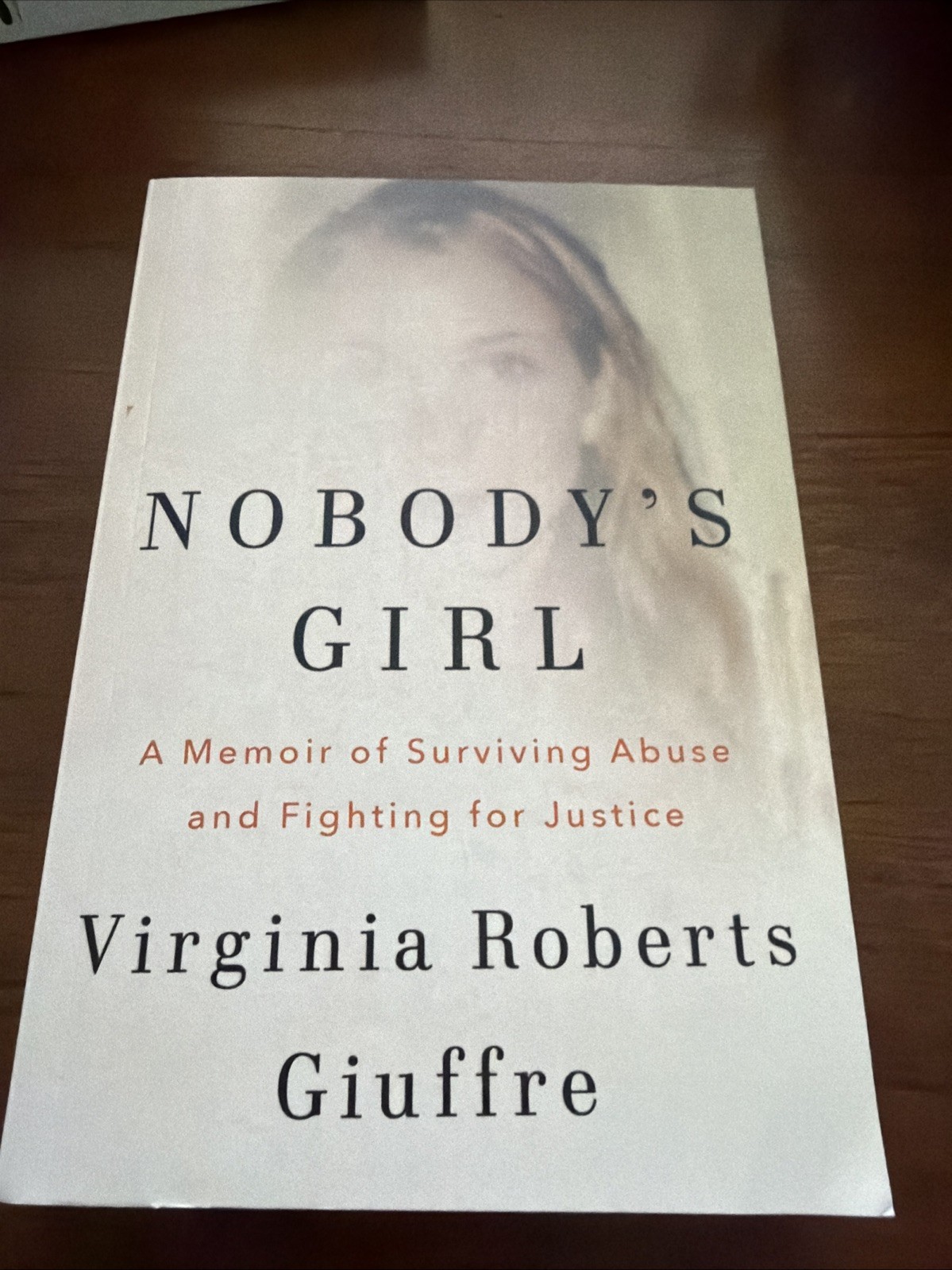 Nobody&rsquo;s Girl: A Memoir of Surviving Abuse and Fighting for Justice