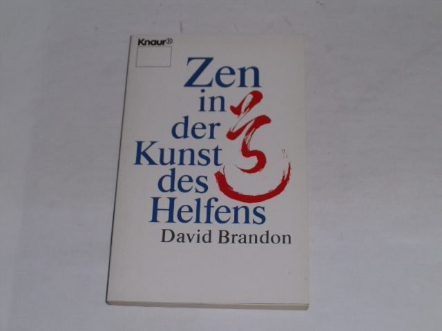 Brandon, David: Zen nin der Kunst des Helfens