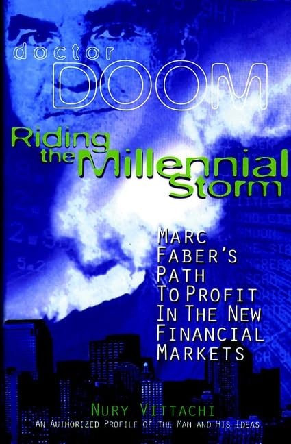 Riding the Millennial Storm: Marc Faber&rsquo;s Path to Profit in the New Financia…