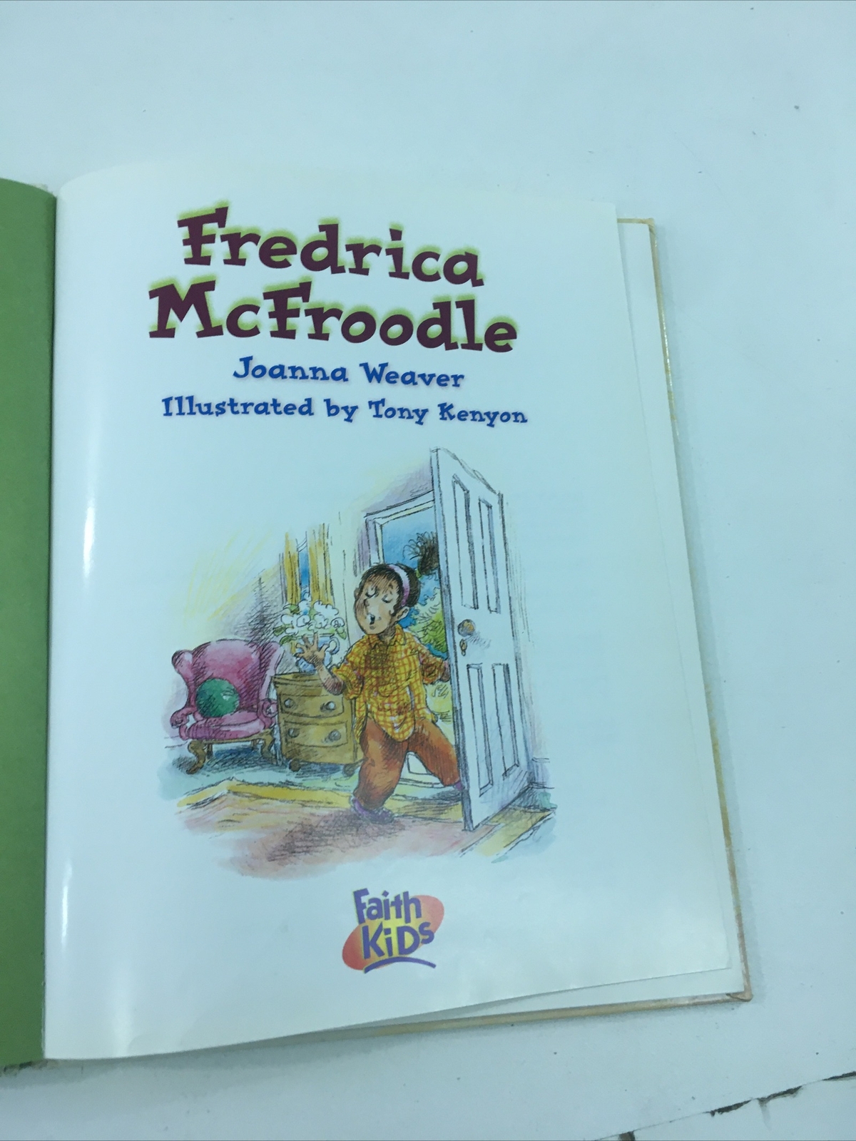 Fredrica McFroodle – Joanna Weaver (2004, Hardcover) Attitude Adjusters Series