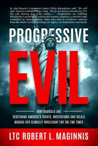 Progressive Evil: How Radicals Are Redefining America&rsquo;s Rights, Inst – VERY GOOD