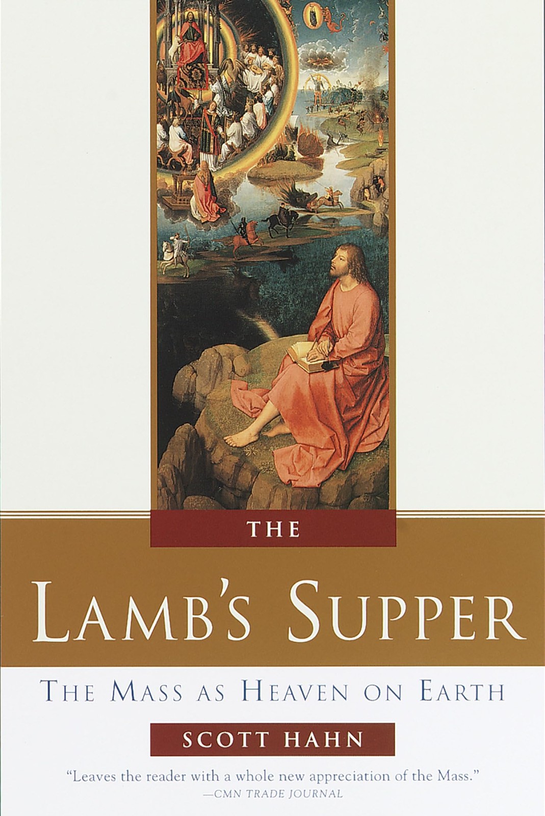 The Lamb&rsquo;s Supper: The Mass as Heaven on Earth