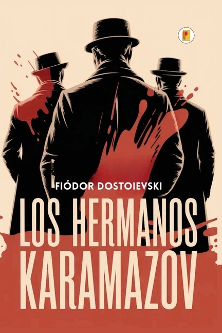 Los Hermanos Karamazov (Spanish Edition)