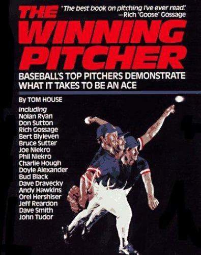 The Winning Pitcher: Baseball&rsquo;s Top Pitcher- 9780809248780, paperback, Tom House