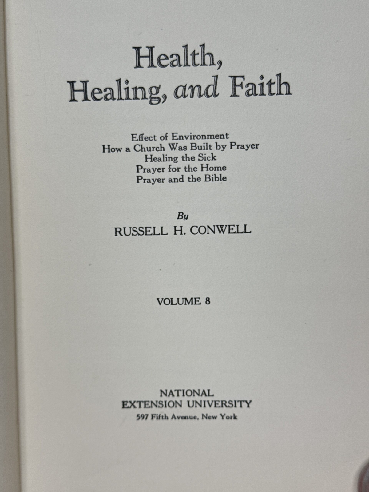 Health, Healing, and Faith [Hardcover] Russell H. Conwell 1921 [Hardcover] Ru…