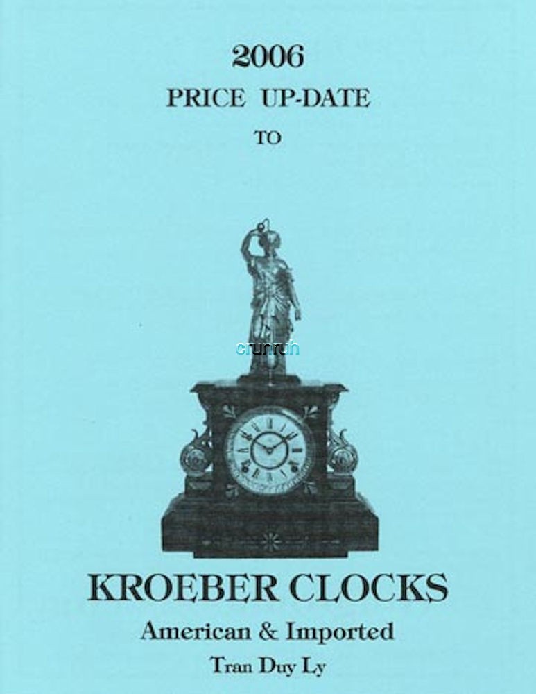 New KROEBER CLOCKS – AMERICAN & IMPORTED by Tran Duy Ly – We are the publisher