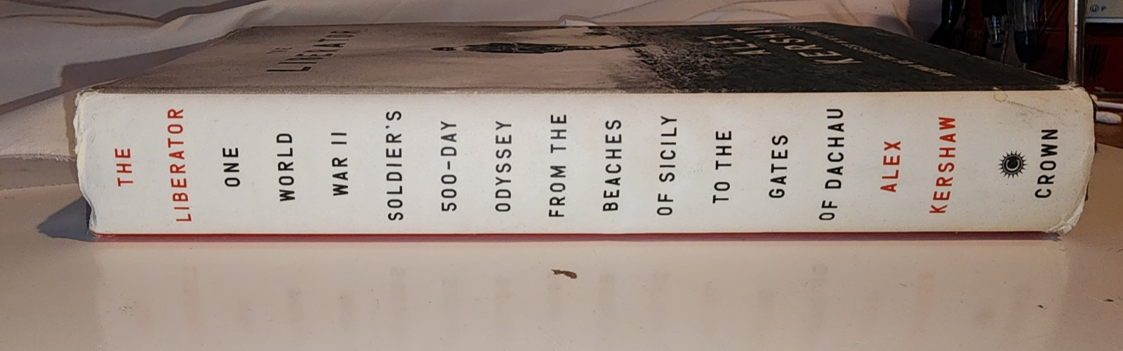 Hardcover Book « The Liberator » by Alex Kershaw