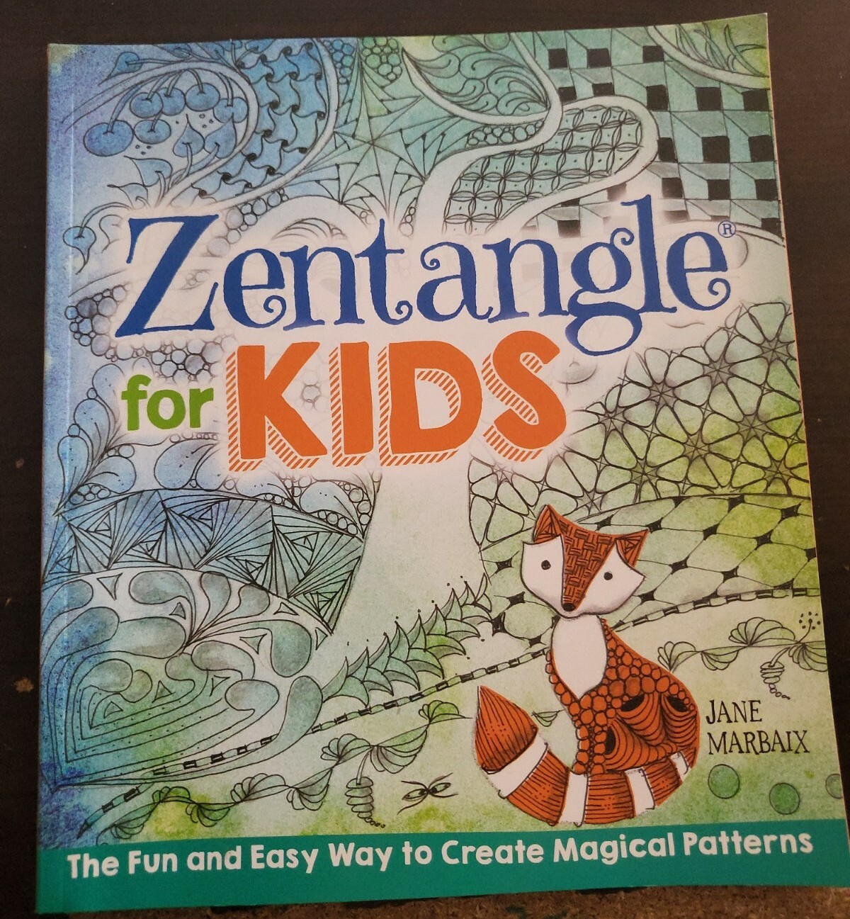 Zentangle for Kids by Jane Marbaix