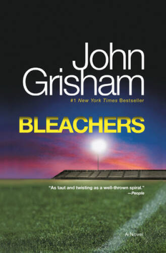 Bleachers – Paperback By Grisham, John – VERY GOOD