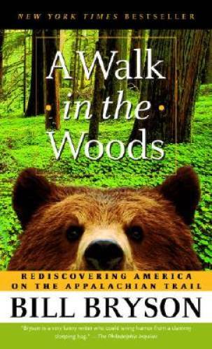 A Walk in the Woods: Rediscovering America on the Appalachian Trail – GOOD