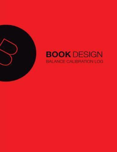 Balance Calibration Log : 190 Pages, Red Cover, 8.5” X 11&Prime;, Paperback by Book…