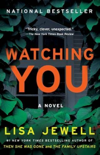 Watching You: A Novel – Paperback By Jewell, Lisa – GOOD
