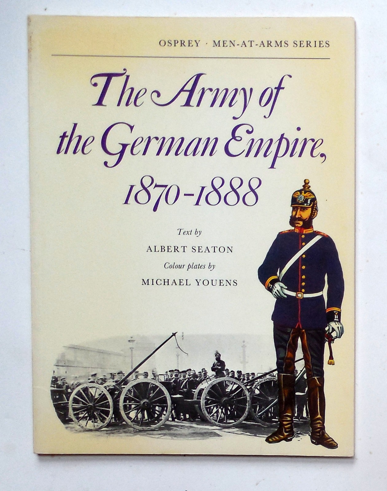Osprey Men at Arms Series « The Army of the German Empire 1870-1888 » Book