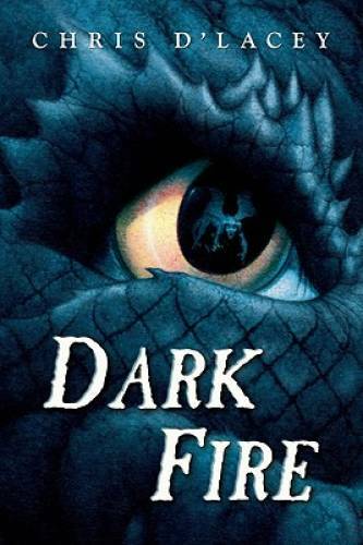 Dark Fire (The Last Dragon Chronicles #5) – Hardcover By d&rsquo;Lacey, Chris – GOOD