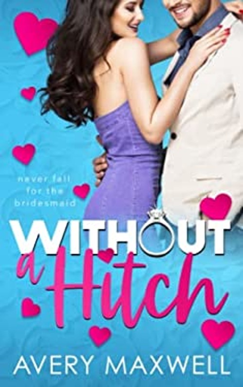 Without a Hitch Paperback Avery Maxwell