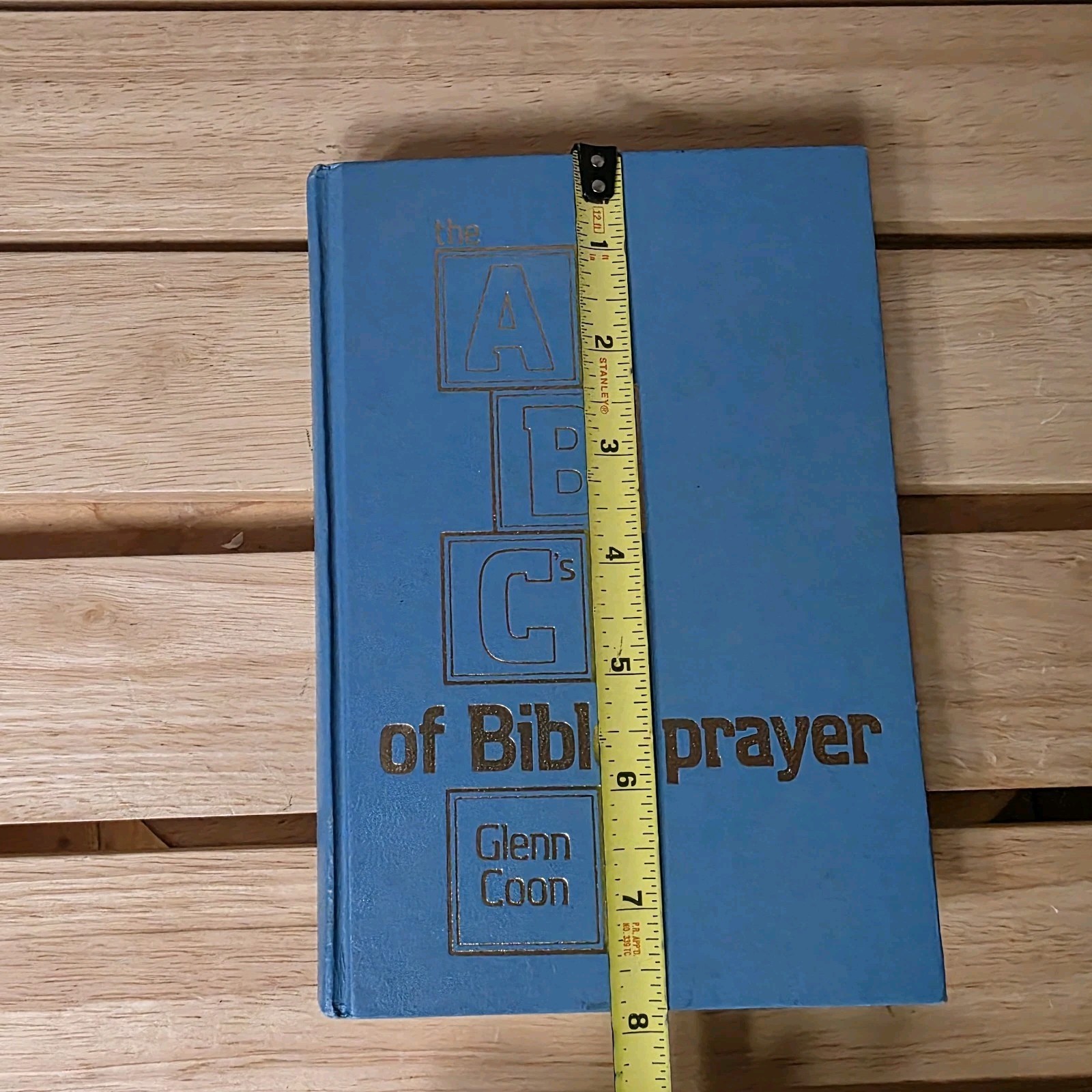 The ABC&rsquo;s of Bible Prayer Twelve Sermons on the Prayer of Faith Glenn Coon 1972