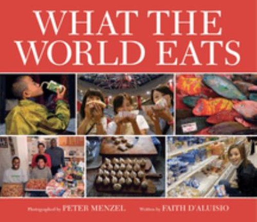 What the World Eats Hardcover Faith D&rsquo;Aluisio