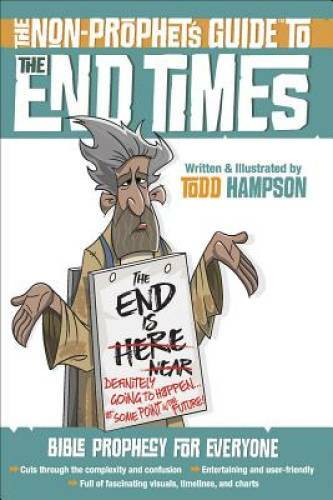 The Non-Prophet&rsquo;s Guideâ?¢ to the End Times: Bible Prophecy – VERY GOOD