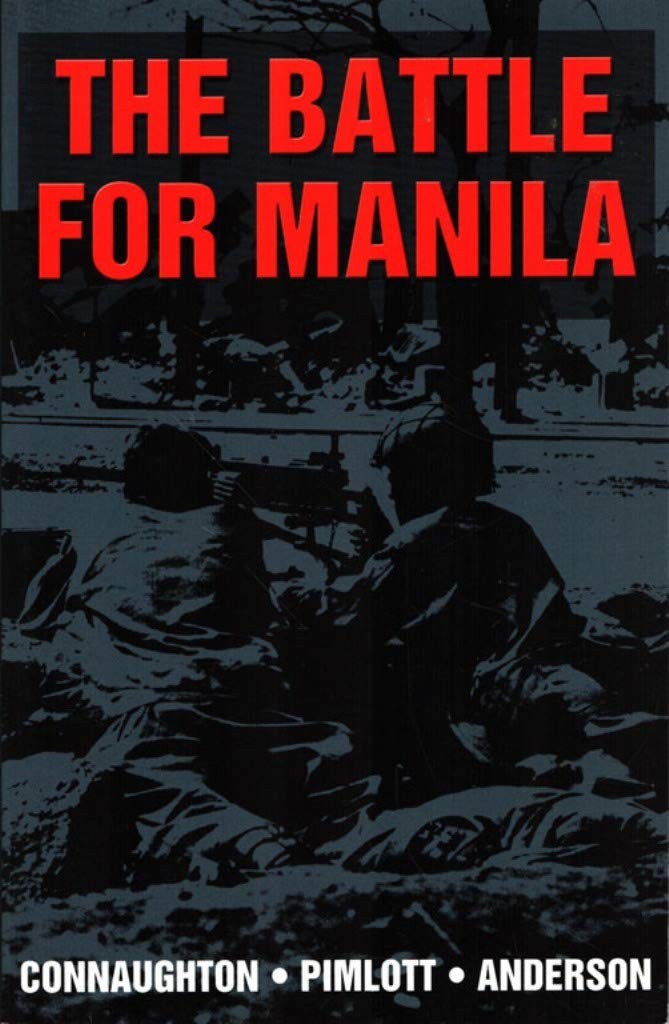 Battle for Manila – Connaughton, Richard|Anderson, Duncan|Pimlott, John – Ve…