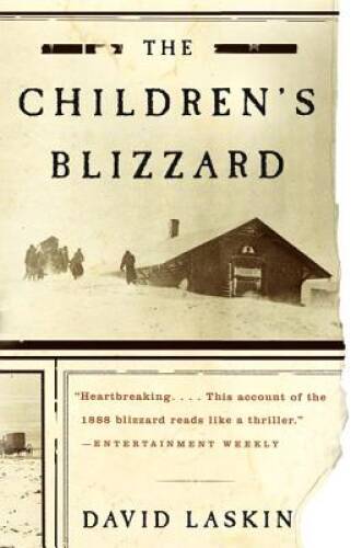 The Children&rsquo;s Blizzard – Paperback By Laskin, David – GOOD