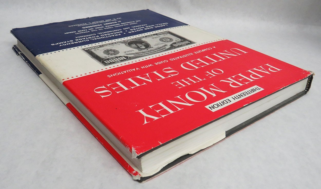 PAPER MONEY OF THE UNITED STATES 13th EDITION BOOK BY ROBERT FRIEDBERG