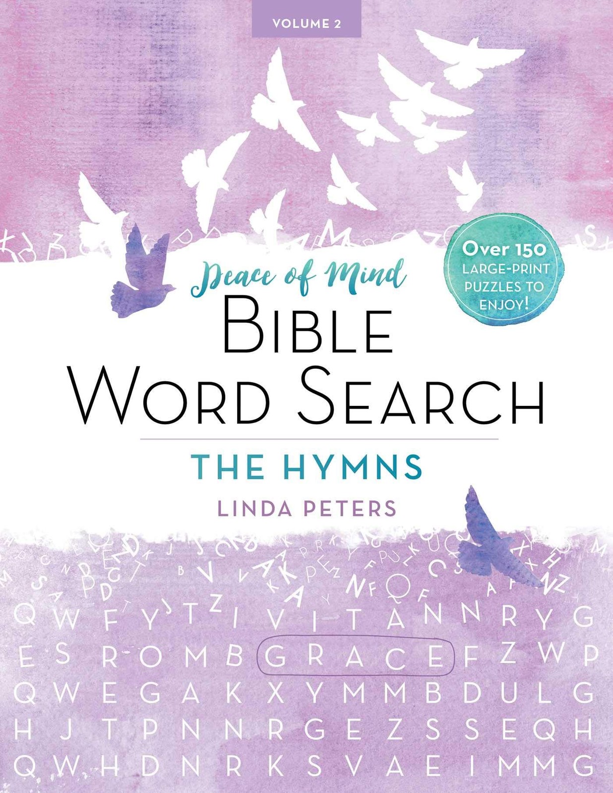 Peace of Mind Bible Word Search: The Hymns: Over 150 Large-Print Puzzles to …