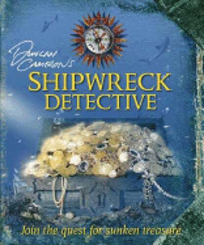 Duncan Cameron&rsquo;s Shipwreck Detective by Richard Platt: Used