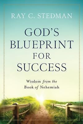 God&rsquo;s Blueprint for Success: Wisdom from t- paperback, 1627076778, Ray C Stedman