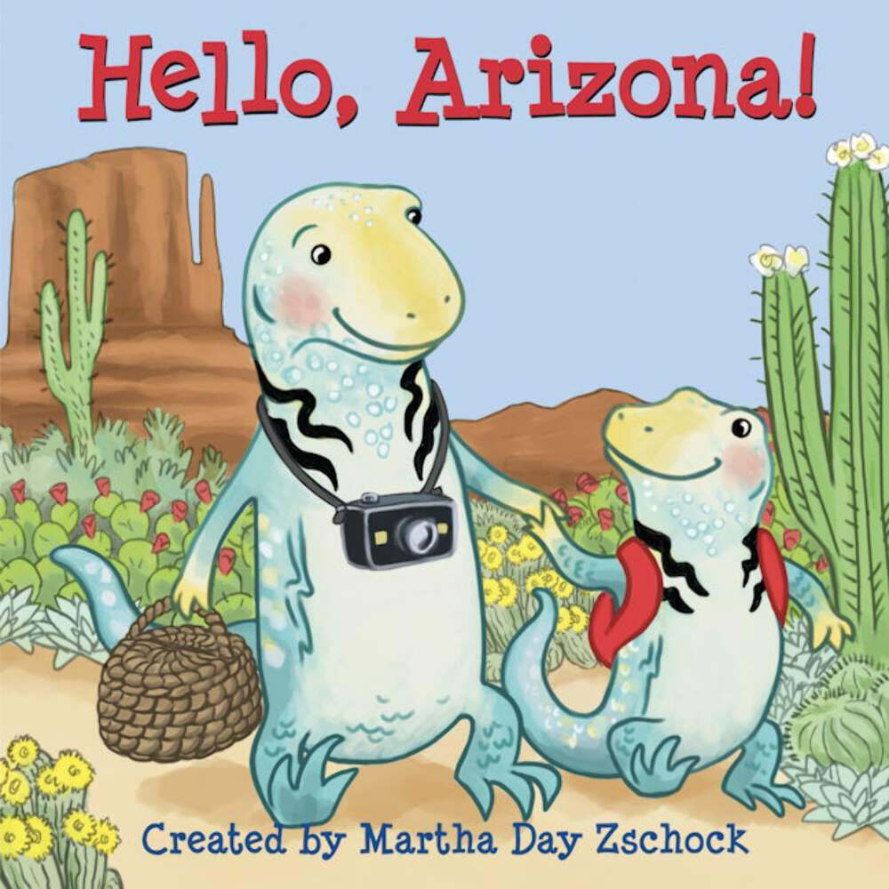NEW Hello, Arizona!, AZ 9781938700620 Hello Board Book