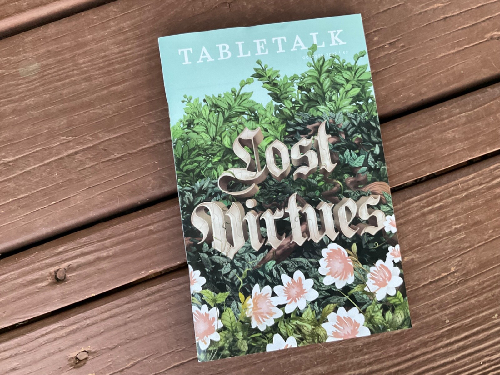 Lost Virtues Table Talk Magazine October 2022 Ligonier Ministry William Barclay